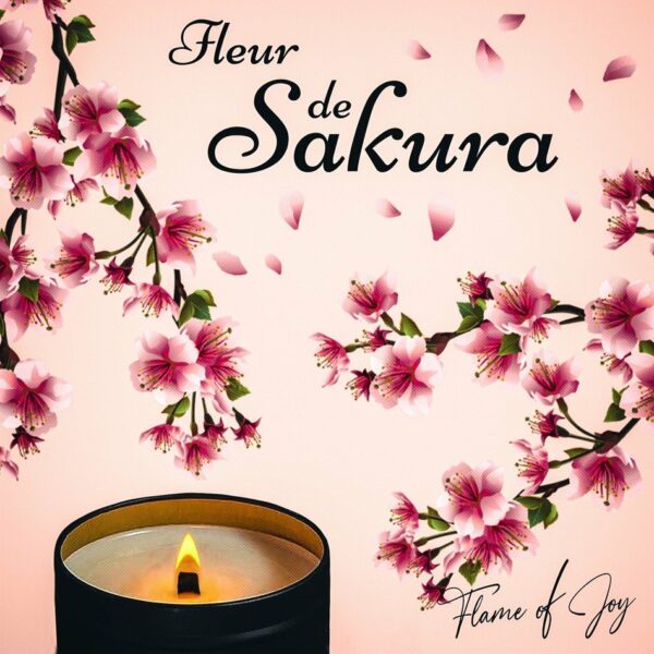 FLAME OF JOY - FLEUR DE SAKURA