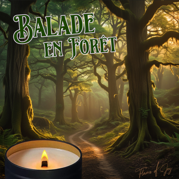 FLAME OF JOY - BALADE EN FORÊT