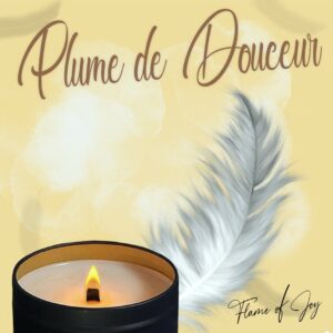 FLAME OF JOY - PLUME DE DOUCEUR